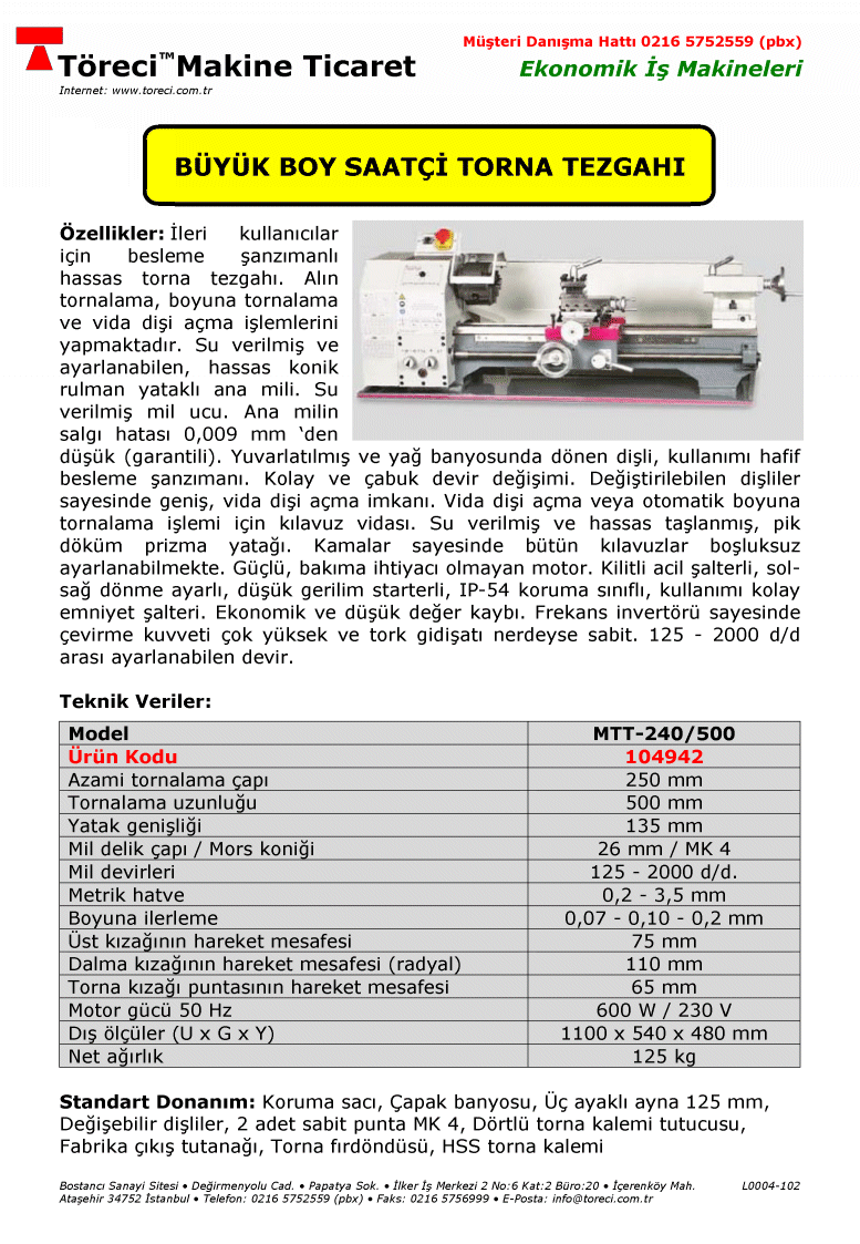 240 mm tornalama çap lı ve 500 mm tornama uzunluklu büyük boy saatçi torna tezgahı.